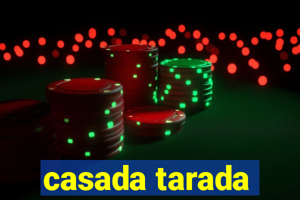 casada tarada